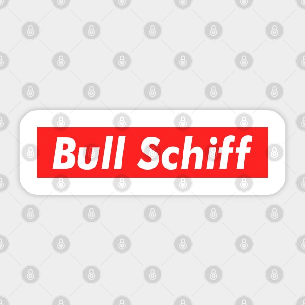 Bull Schiff shirt, Donald Trump 2020 Sticker by jonathanptk